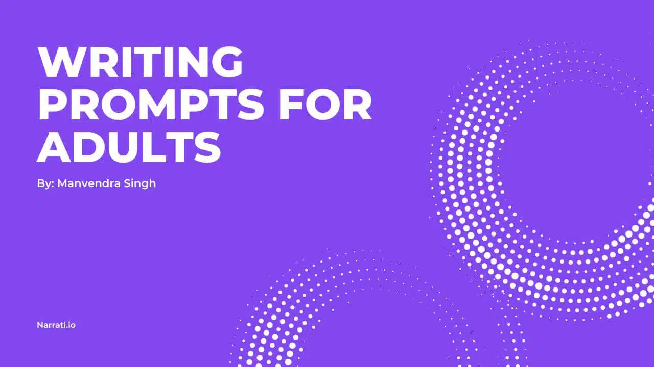 Writing Prompts for Adults